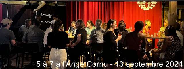 5 à 7 à l'Ange Cornu - 13 septembre 2024